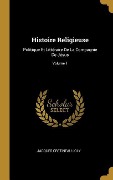Cover-Bild zum Titel 'Histoire Religieuse: Politique Et Littéraire De La Compagnie De Jésus; Volume 1' von 'Jacques Crétineau-Joly'