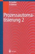 Cover-Bild zum Titel 'Prozessautomatisierung 2' von 'Peter Göhner, Rudolf Lauber'