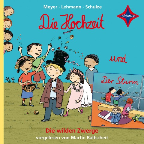 Die wilden Zwerge - Die Hochzeit / Der Sturm - Lehmann, Meyer, Schulze