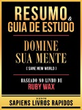 Cover-Bild zum Titel 'Resumo & Guia De Estudo - Domine Sua Mente (Sane New World) - Baseado No Livro De Ruby Wax' von 'Sapiens Livros Rapidos, Sapiens Livros Rapidos'