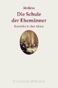 Die Schule der Ehemänner - Jean-Baptiste Molière