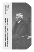 Cover-Bild zum Titel 'Grimms Märchen: Gesammelte Kinder - und Hausmärchen (Voll Illustriert)' von 'Jacob Grimm, Wilhelm Grimm'