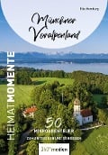Cover-Bild zum Titel 'Münchner Voralpenland - HeimatMomente' von 'Elke Homburg'