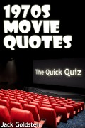 Cover-Bild zum Titel '1970s Movie Quotes - The Quick Quiz' von 'Jack Goldstein'