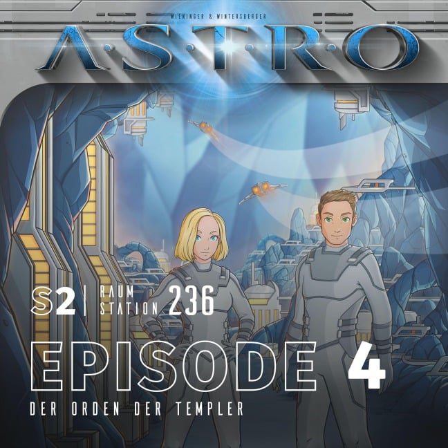 ASTRO S2 - Episode 04 - Der Orden der Templer - Manuela Wieninger, Martin Wintersberger
