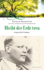  Bleibt der Erde treu