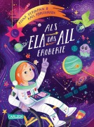 Cover-Bild zum Titel 'Als Ela das All eroberte' von 'Raúl Krauthausen, Adina Hermann'