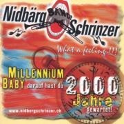 Millennium Baby - Nidbärgschrinzer