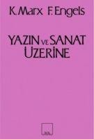 Yazin ve Sanat Üzerine - Friedrich Engels, Karl Marx
