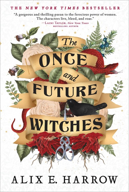 The Once and Future Witches - Alix E Harrow