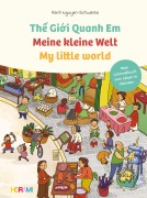 Cover-Bild zum Titel 'Meine kleine Welt - My little world - The Gioii Quanh Em' von 'Hanh Nguyen-Schwanke'