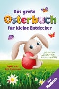 Cover-Bild zum Titel 'Das große Osterbuch für kleine Entdecker' von 'Sophie Jeller, Anja Bröderbauer'