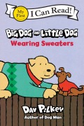 Cover-Bild zum Titel 'Big Dog and Little Dog Wearing Sweaters' von 'Dav Pilkey'