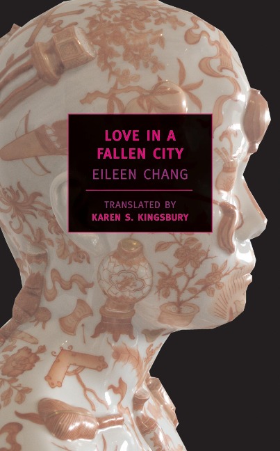 Love in a Fallen City - Eileen Chang