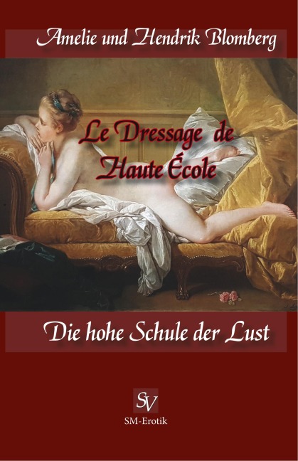 Le Dressage de Haute école - Hendrik Blomberg, Amelie Blomberg