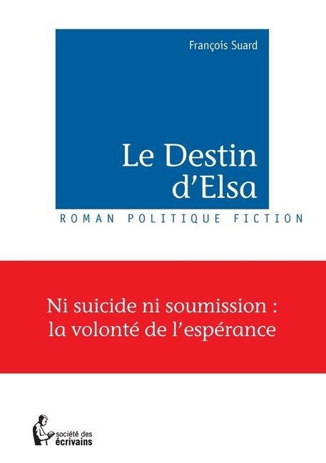 Le Destin d'Elsa - François Suard