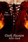 Cover-Bild zum Titel 'Dark Passion' von 'Mia Wallace'