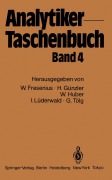 Cover-Bild zum Titel 'Analytiker-Taschenbuch' von 'Wilhelm Fresenius, Helmut Günzler, Günter Tölg, Ingo Lüderwald, Walter Huber'