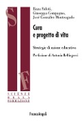 Cover-Bild zum Titel 'Cura e progetto di vita. Strategie di azione educativa' von 'Enza Sidoti, Giuseppa Compagno, Josè Monteagudo-Gonzalez'