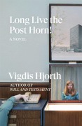 Cover-Bild zum Titel 'Long Live the Post Horn!' von 'Vigdis Hjorth'