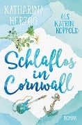 Cover-Bild zum Titel 'Schlaflos in Cornwall' von 'Katharina Herzog'