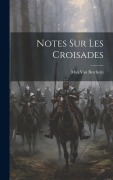Cover-Bild zum Titel 'Notes Sur Les Croisades' von 'Max Van Berchem'