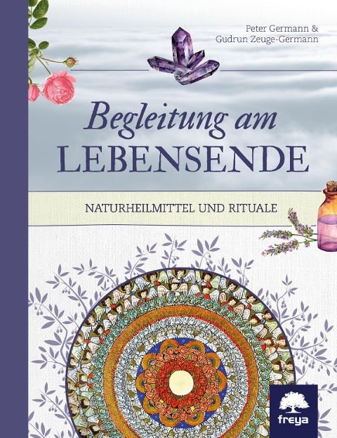 Begleitung am Lebensende - Peter Germann, Gudrun Zeuge-Germann