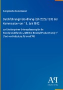 Cover-Bild zum Titel 'Durchführungsverordnung (EU) 2022/1232 der Kommission vom 13. Juli 2022' von 'Europäische Kommission'