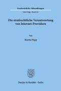 Cover-Bild zum Titel 'Die strafrechtliche Verantwortung von Internet-Providern.' von 'Martin Popp'