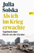 Als ich im Krieg erwachte - Julia Solska