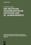 Die deutsche anakreontische Dichtung des 18. Jahrhunderts - Friedrich Ausfeld