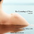 The Chronology of Water: A Memoir - Lidia Yuknavitch