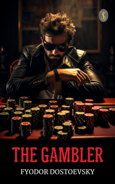 The Gambler - Fyodor Dostoevsky