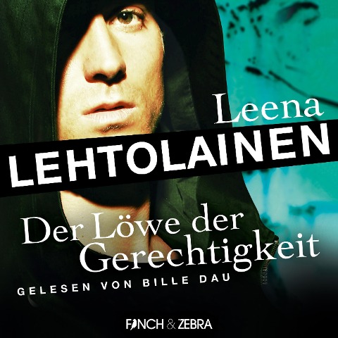 Der Löwe der Gerechtigkeit - Leena Lehtolainen