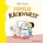 Cover-Bild zum Titel 'Familie Kackwurst' von 'Lilli L'Arronge'