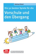 Cover-Bild zum Titel 'Die 50 besten Spiele für die Vorschule und den Übergang - ebook' von 'Andrea Erkert'