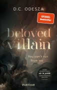Beloved Villain - You can't run from me - D. C. Odesza