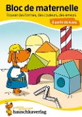 Cover-Bild zum Titel 'Bloc de maternelle à partir de 4 ans - Trouver les formes, les couleurs, les erreurs - coloriage enfant - cahier vacances 4 ans' von 'Linda Bayerl'