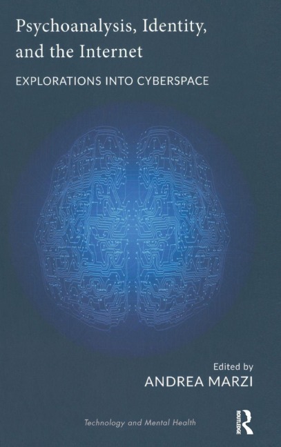 Psychoanalysis, Identity, and the Internet - Andrea Marzi