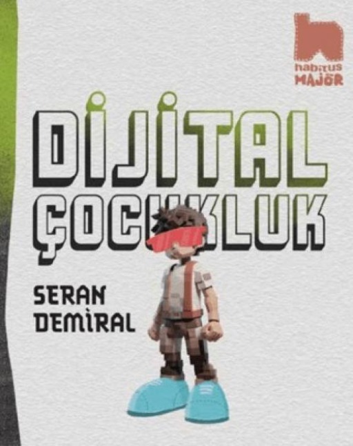 Dijital Cocukluk - Seran Demiral