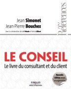 Cover-Bild zum Titel 'Le conseil: Le livre du consultant et du client' von 'Jean-Pierre Bouchez, Jean Simonet'