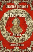 Cover-Bild zum Titel 'Die Pickwickier. Gesamtausgabe' von 'Charles Dickens'