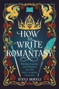 Cover-Bild zum Titel 'How to Write Romantasy' von 'Jenna Moreci'