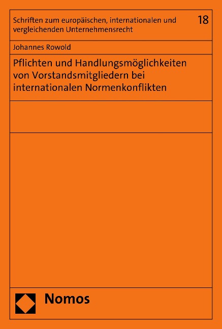 Pflichten und Handlungsmöglichkeiten von Vorstandsmitgliedern bei internationalen Normenkonflikten - Johannes Rowold