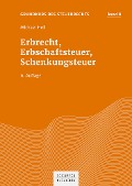 Cover-Bild zum Titel 'Erbrecht, Erbschaftsteuer, Schenkungsteuer' von 'Michael Heil'