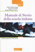 Cover-Bild zum Titel 'Manuale di storia della scuola italiana. Dal Risorgimento al XXI secolo' von ''