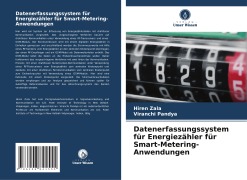 Datenerfassungssystem für Energiezähler für Smart-Metering-Anwendungen - Hiren Zala, Viranchi Pandya