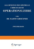 Cover-Bild zum Titel 'Allgemeine und Spezielle Chirurgische Operationslehre' von 'Martin Kirschner'