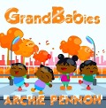 Grand Babies - Archie Pennoh