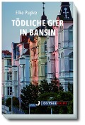 Cover-Bild zum Titel 'Tödliche Gier in Bansin' von 'Elke Pupke'